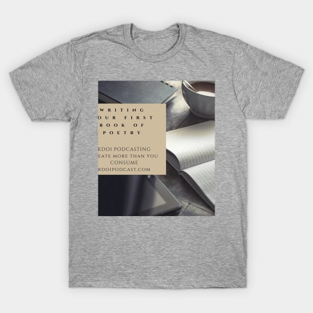 Poetry book episode T-Shirt by KDOI Show art